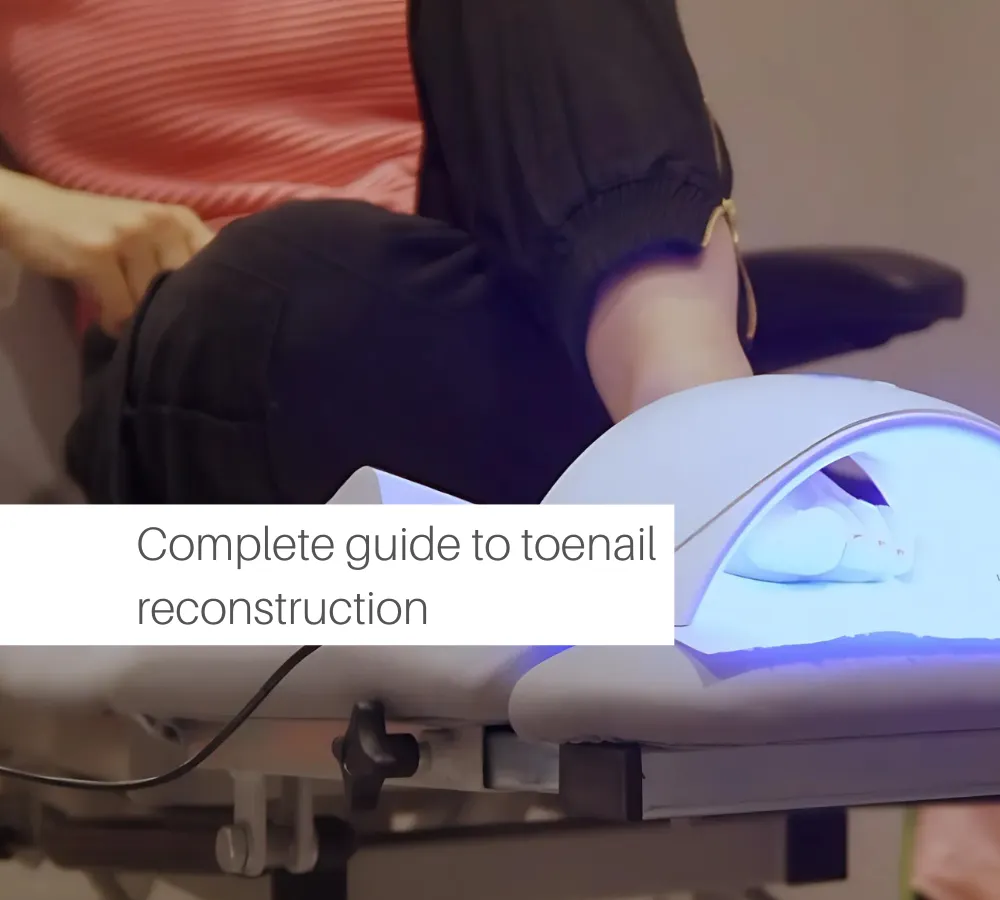 Complete guide to toenail reconstruction